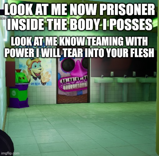 Guess the lyrics (first one gets a follow) it's a fnaf song | LOOK AT ME NOW PRISONER INSIDE THE BODY I POSSES; LOOK AT ME KNOW TEAMING WITH POWER I WILL TEAR INTO YOUR FLESH | image tagged in music man,fnaf song,song lyrics,guess | made w/ Imgflip meme maker
