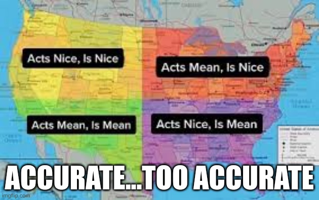 American users, if this isn't accurte, you can call me a mormon! | ACCURATE...TOO ACCURATE | image tagged in funny,meme,memes,maps | made w/ Imgflip meme maker
