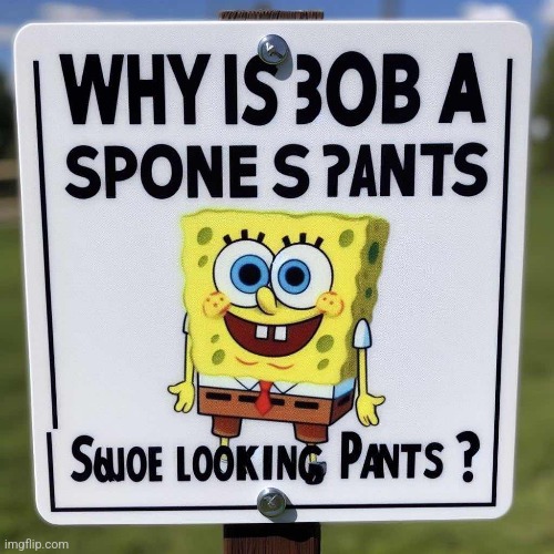 Spoinge bob | made w/ Imgflip meme maker