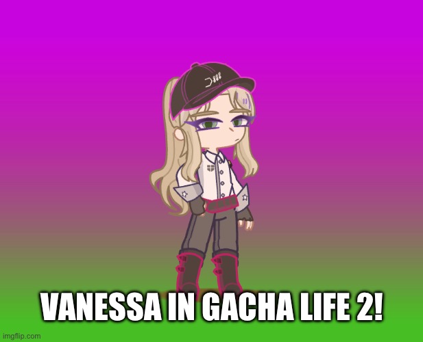 I'm so happyyyy | VANESSA IN GACHA LIFE 2! | made w/ Imgflip meme maker
