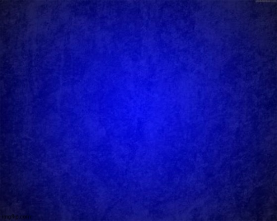 blue background | image tagged in blue background | made w/ Imgflip meme maker