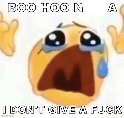 boo hoo | image tagged in boo hoo | made w/ Imgflip meme maker