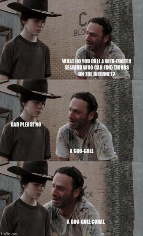 Goo-Gull | image tagged in the walking dead coral | made w/ Imgflip meme maker