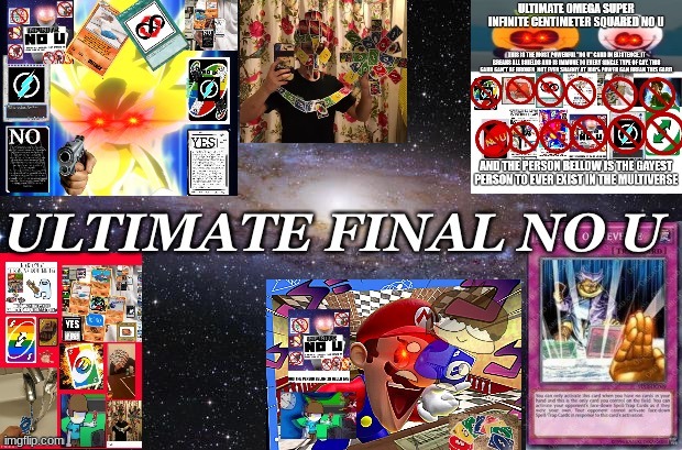 Ultimate Final No U | image tagged in ultimate final no u | made w/ Imgflip meme maker