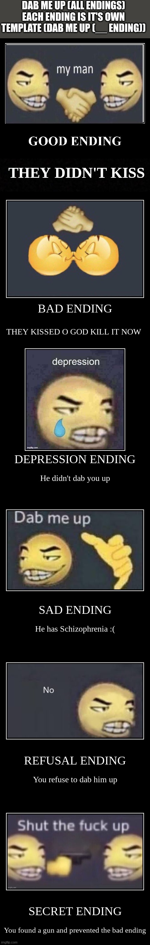 All Dab Me Up Endings Imgflip