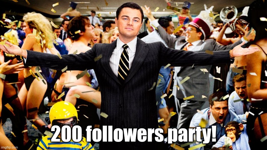 Thank you everyone! | 200 followers party! | image tagged in wolf party | made w/ Imgflip meme maker