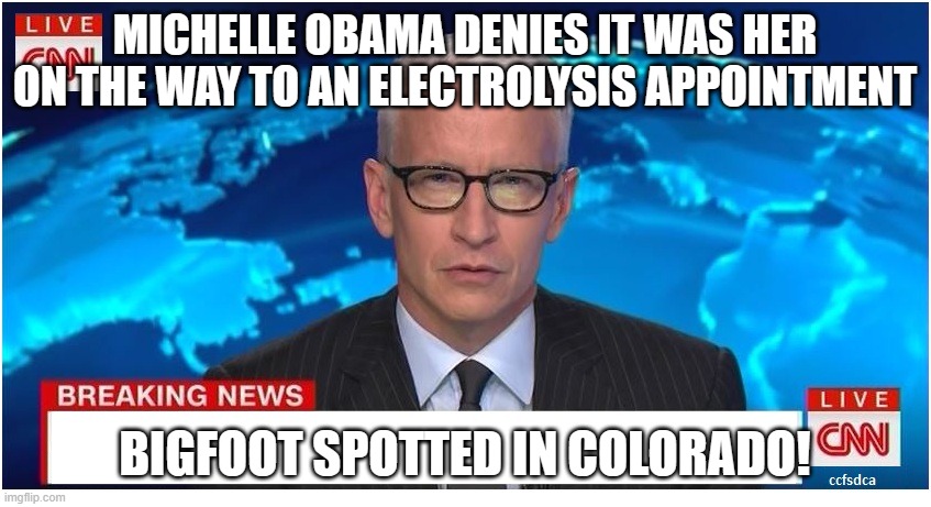 Mike can get shaggy you know | MICHELLE OBAMA DENIES IT WAS HER ON THE WAY TO AN ELECTROLYSIS APPOINTMENT; BIGFOOT SPOTTED IN COLORADO! | image tagged in cnn breaking news anderson cooper | made w/ Imgflip meme maker