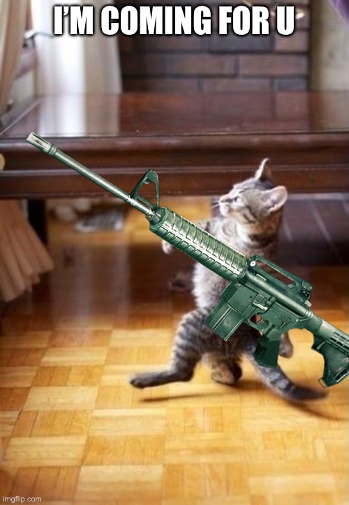 Cool Cat Stroll Meme | I’M COMING FOR U | image tagged in memes,cool cat stroll | made w/ Imgflip meme maker