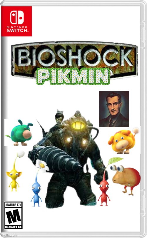 Bioshock 4: Pikmin | image tagged in nintendo switch,bioshock,pikmin | made w/ Imgflip meme maker