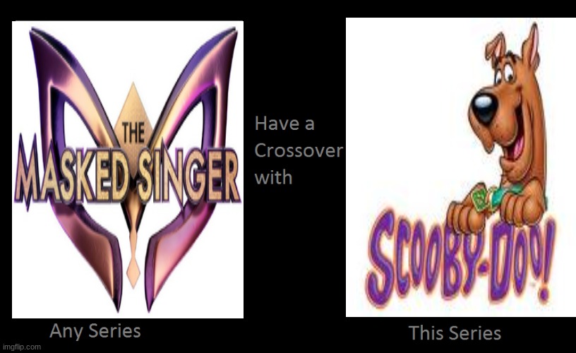 if the masked singer had a crossover with scooby doo | image tagged in what if this series had a crossover with that series,scooby doo,crossover | made w/ Imgflip meme maker