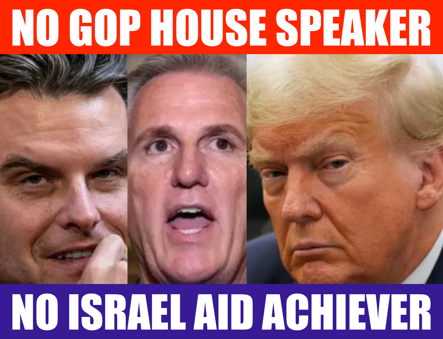 No GOP House Speaker No Israel Aid Achiever Meme Blank Meme Template