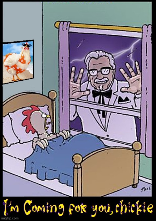Gone... but not forgotten | image tagged in vince vance,colonel sanders,kfc,chickens,nightmare,cartoon | made w/ Imgflip meme maker