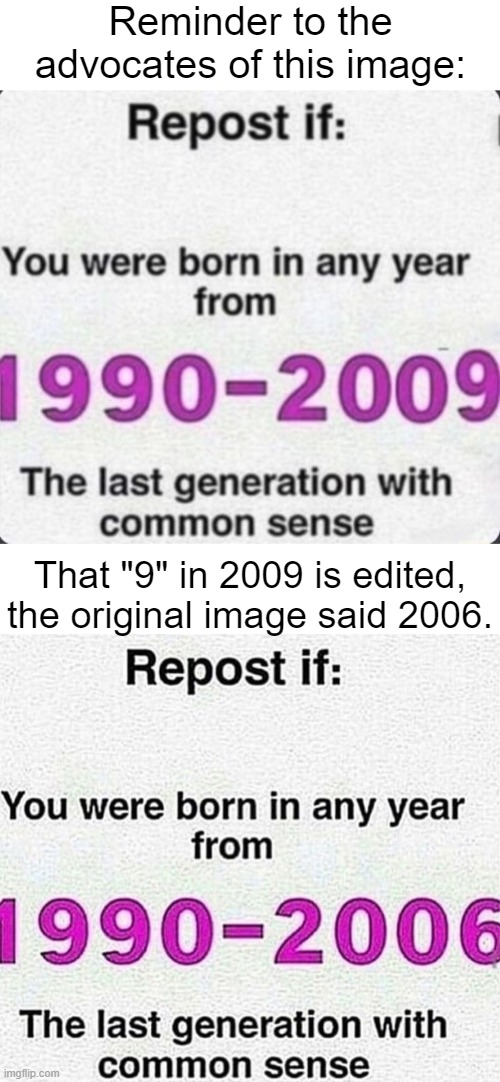 My guess is that someoneo from 2009 was offended that the OG image didn't include their age group | made w/ Imgflip meme maker