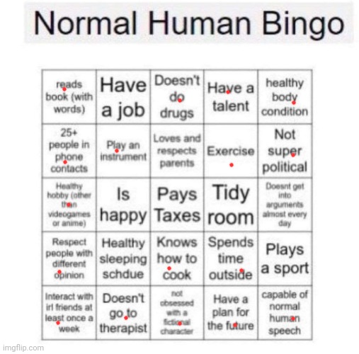 I don't evade taxes I'm still 13 | image tagged in normal human bingo | made w/ Imgflip meme maker
