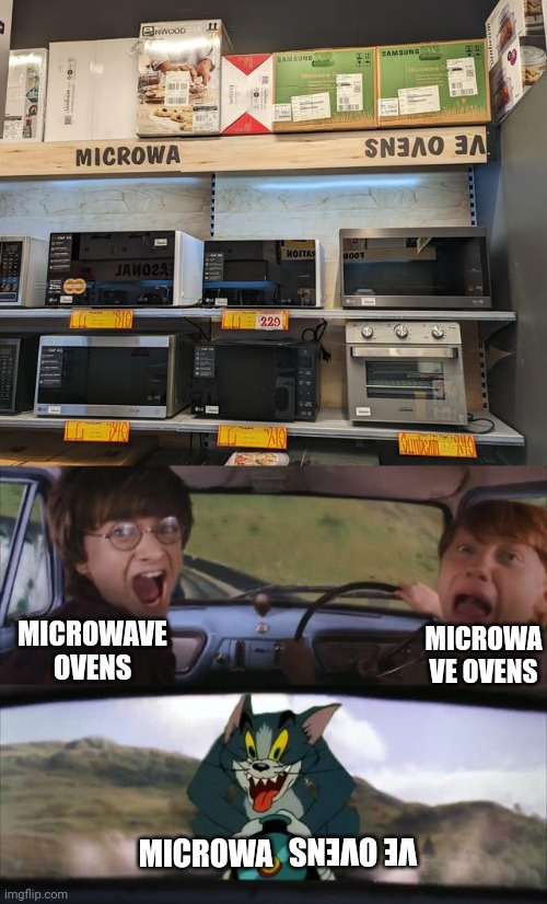 Microwa ve ovens | MICROWAVE OVENS; MICROWA VE OVENS; MICROWA; VE OVENS | image tagged in tom chasing harry and ron weasly,spelling error,you had one job,microwave ovens,memes,microwave | made w/ Imgflip meme maker