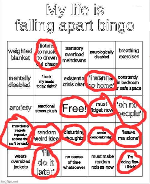 Sorry guys, I felt like I had to do it again | image tagged in my life is falling apart bingo | made w/ Imgflip meme maker