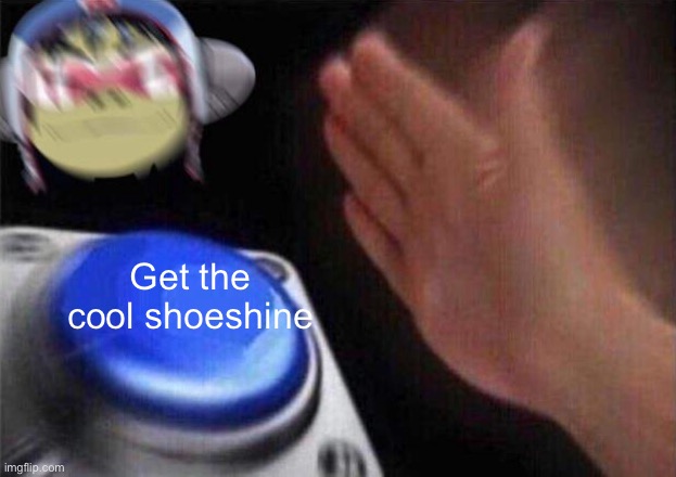 . | Get the cool shoeshine | image tagged in noodle,from,gorillaz | made w/ Imgflip meme maker