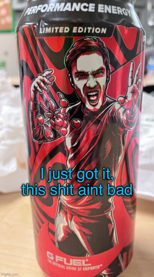 I just got it, this shit aint bad | made w/ Imgflip meme maker