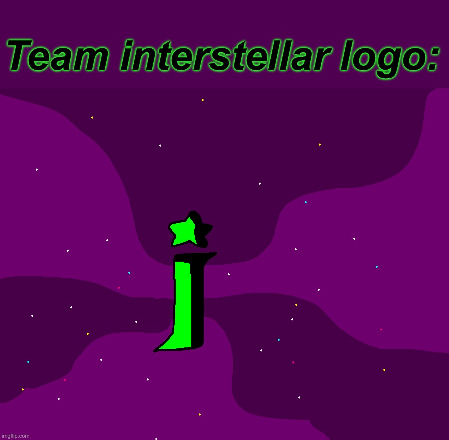 How does it look? | Team interstellar logo: | image tagged in pokemon,drawing | made w/ Imgflip meme maker