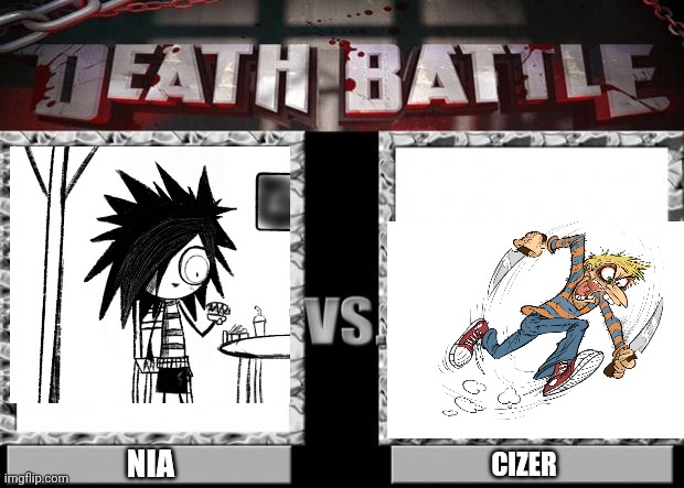 Death Battle - Nia vs Cizer | NIA; CIZER | image tagged in death battle | made w/ Imgflip meme maker