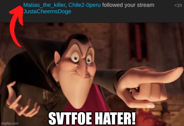 check their pfp | SVTFOE HATER! | image tagged in hotel transylvania dracula pointing meme | made w/ Imgflip meme maker