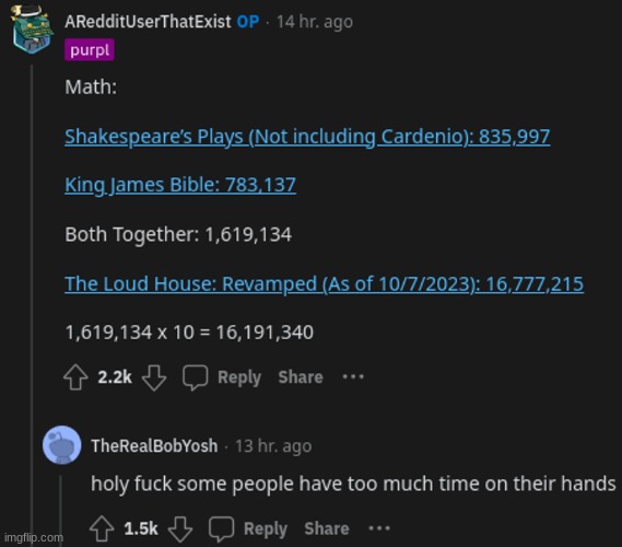 why is a Loud House fanfiction longer than all of Shakespeare's plays and The Bible combined | made w/ Imgflip meme maker