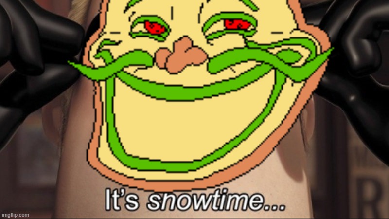 showtime | image tagged in showtime | made w/ Imgflip meme maker