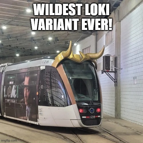 Damn These Loki Variants | WILDEST LOKI VARIANT EVER! | image tagged in loki | made w/ Imgflip meme maker