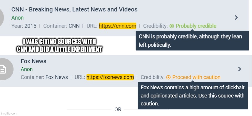 Fox vS CNN | I WAS CITING SOURCES WITH CNN AND DID A LITTLE EXPERIMENT | image tagged in why are you reading the tags | made w/ Imgflip meme maker