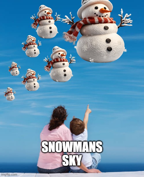 SNOWMANS SKY | image tagged in no mans sky | made w/ Imgflip meme maker