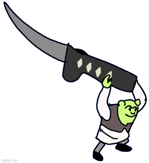 Shrek knife | image tagged in shrek knife | made w/ Imgflip meme maker