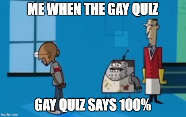 100% gay | ME WHEN THE GAY QUIZ; GAY QUIZ SAYS 100% | image tagged in gandhi looking at the window | made w/ Imgflip meme maker