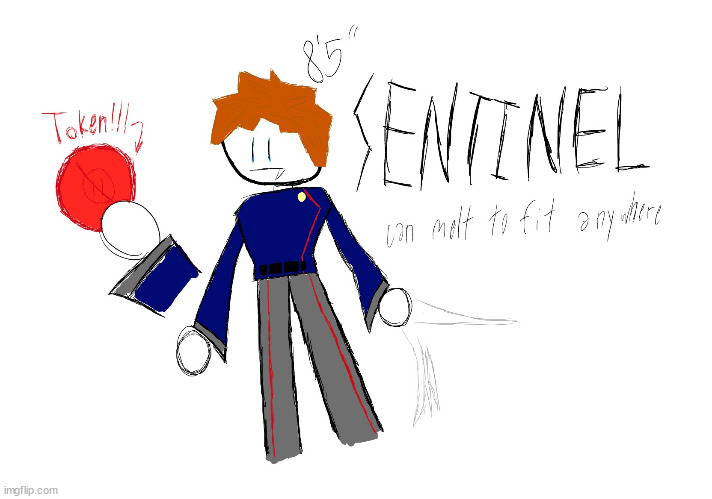 SENTINEL REVEAL!!!!! | image tagged in sentinel | made w/ Imgflip meme maker