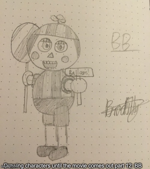 this child is… let’s just say he’s not the favourite character of everyone | Drawing characters until the movie comes out part 12: BB | image tagged in fnaf,five nights at freddys | made w/ Imgflip meme maker