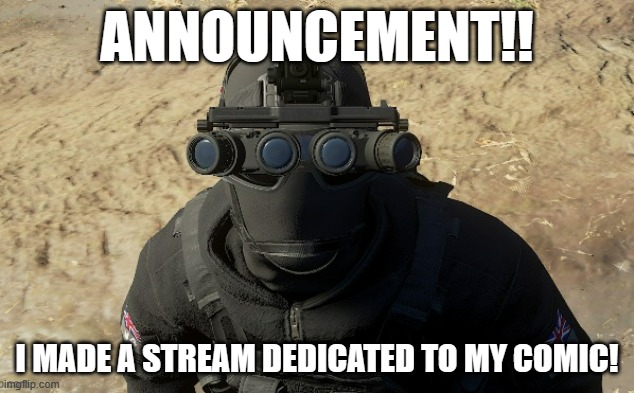 link in the comments! | ANNOUNCEMENT!! I MADE A STREAM DEDICATED TO MY COMIC! | image tagged in cartoon,tacticool dudes,military,comic,anti furry,furry | made w/ Imgflip meme maker