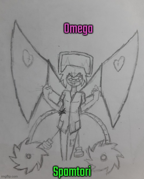 Omega Spamtori (request from Zotisserie ) | Omega; Spamtori | image tagged in omega spamtori | made w/ Imgflip meme maker