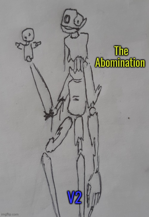 The Abomination V2 (request from BubTheSpookyAnimotronic ) | The Abomination; V2 | image tagged in the abomination v2 | made w/ Imgflip meme maker