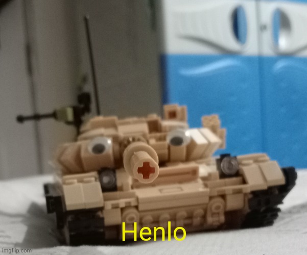 insanity. | Henlo | image tagged in memes,funny,blursed,tank,eyes | made w/ Imgflip meme maker