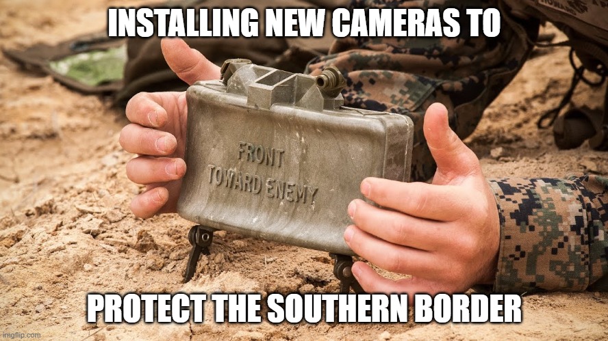 claymore | INSTALLING NEW CAMERAS TO; PROTECT THE SOUTHERN BORDER | image tagged in claymore | made w/ Imgflip meme maker