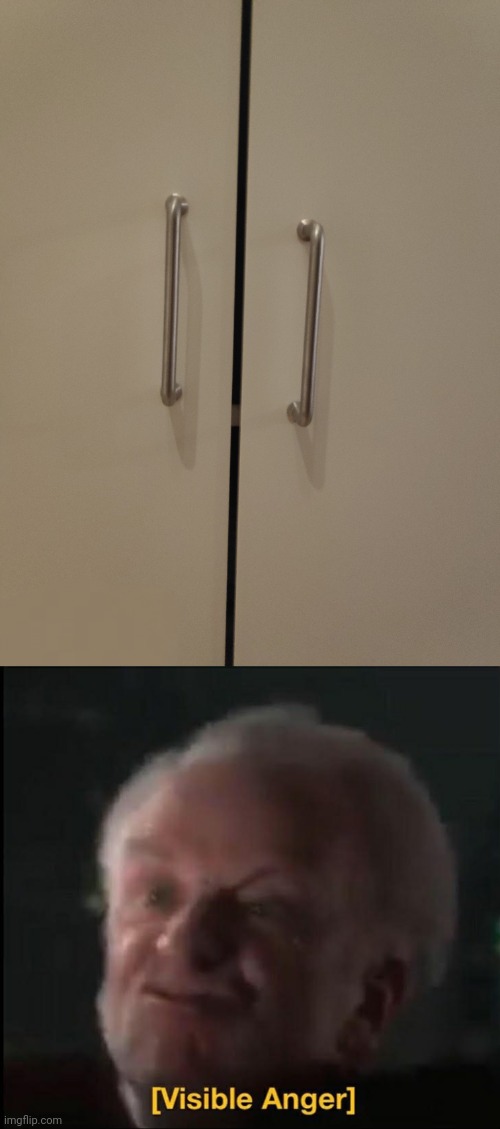 Misaligned closet door handles | image tagged in visible anger,you had one job | made w/ Imgflip meme maker