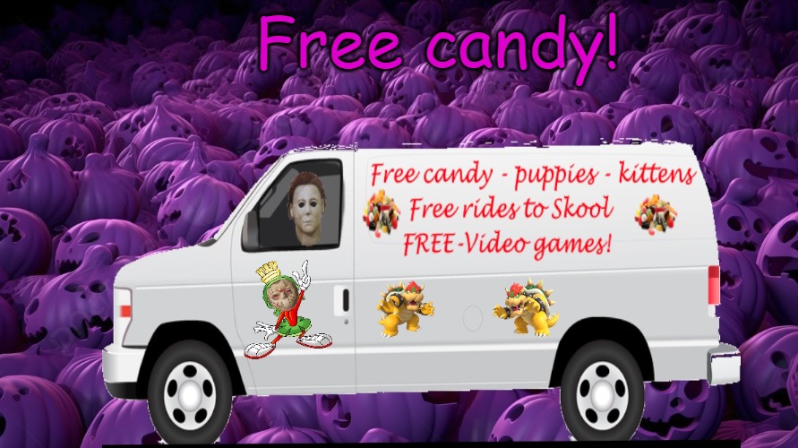 Free candy! | image tagged in white van,spirit halloween | made w/ Imgflip meme maker