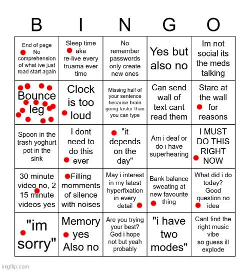 I also talk to myself all the time...I guess that's a different neurodivergence | image tagged in adhd bingo | made w/ Imgflip meme maker