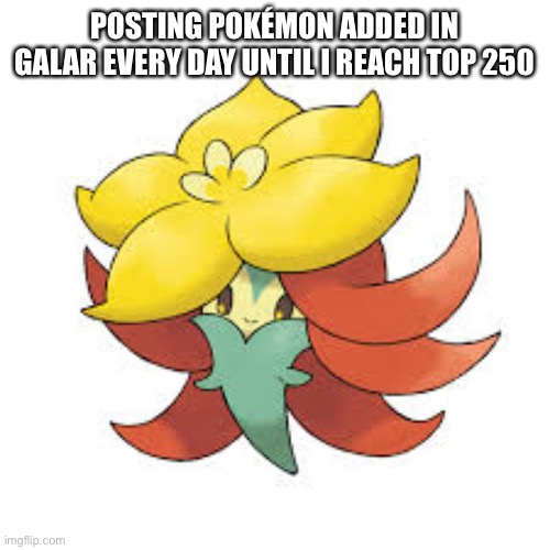 #829, Day 20 | POSTING POKÉMON ADDED IN GALAR EVERY DAY UNTIL I REACH TOP 250 | made w/ Imgflip meme maker