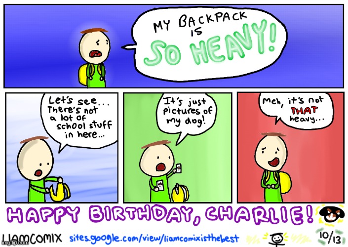 pictures of passion (charlie's 2nd b-day!) | image tagged in liamcomix,comics/cartoons | made w/ Imgflip meme maker