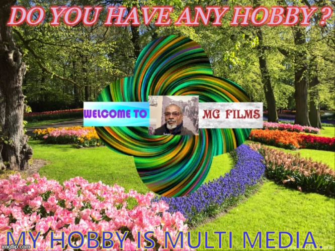 My hobby | DO YOU HAVE ANY HOBBY ? MY HOBBY IS MULTI MEDIA. | image tagged in multi media,hobby | made w/ Imgflip meme maker