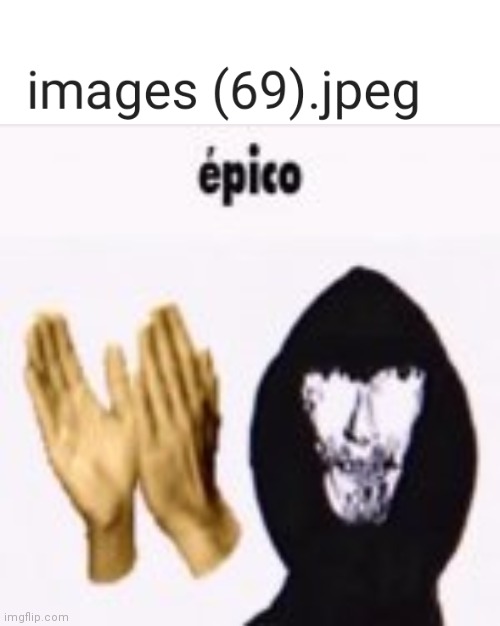 Random 69 download | image tagged in intruder epico still image | made w/ Imgflip meme maker