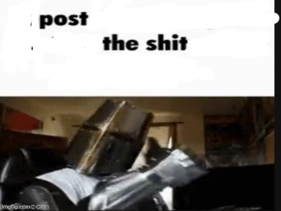 The shit | image tagged in repost if you support beating the shit out of pedophiles | made w/ Imgflip meme maker