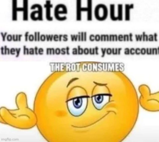 Hate Hour | image tagged in hate hour | made w/ Imgflip meme maker