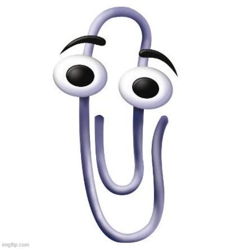 image tagged in annoying paperclip | made w/ Imgflip meme maker