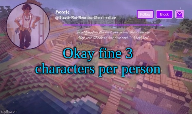 Del announcement temp (Thx Hecate) | Okay fine 3 characters per person | image tagged in del announcement temp thx hecate | made w/ Imgflip meme maker